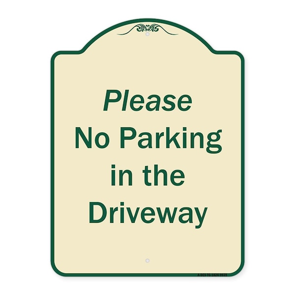 Designer Series-Please No Parking In Driveway Tan & Green Heavy-Gauge Alum, 24" x 18", TG-1824-9935